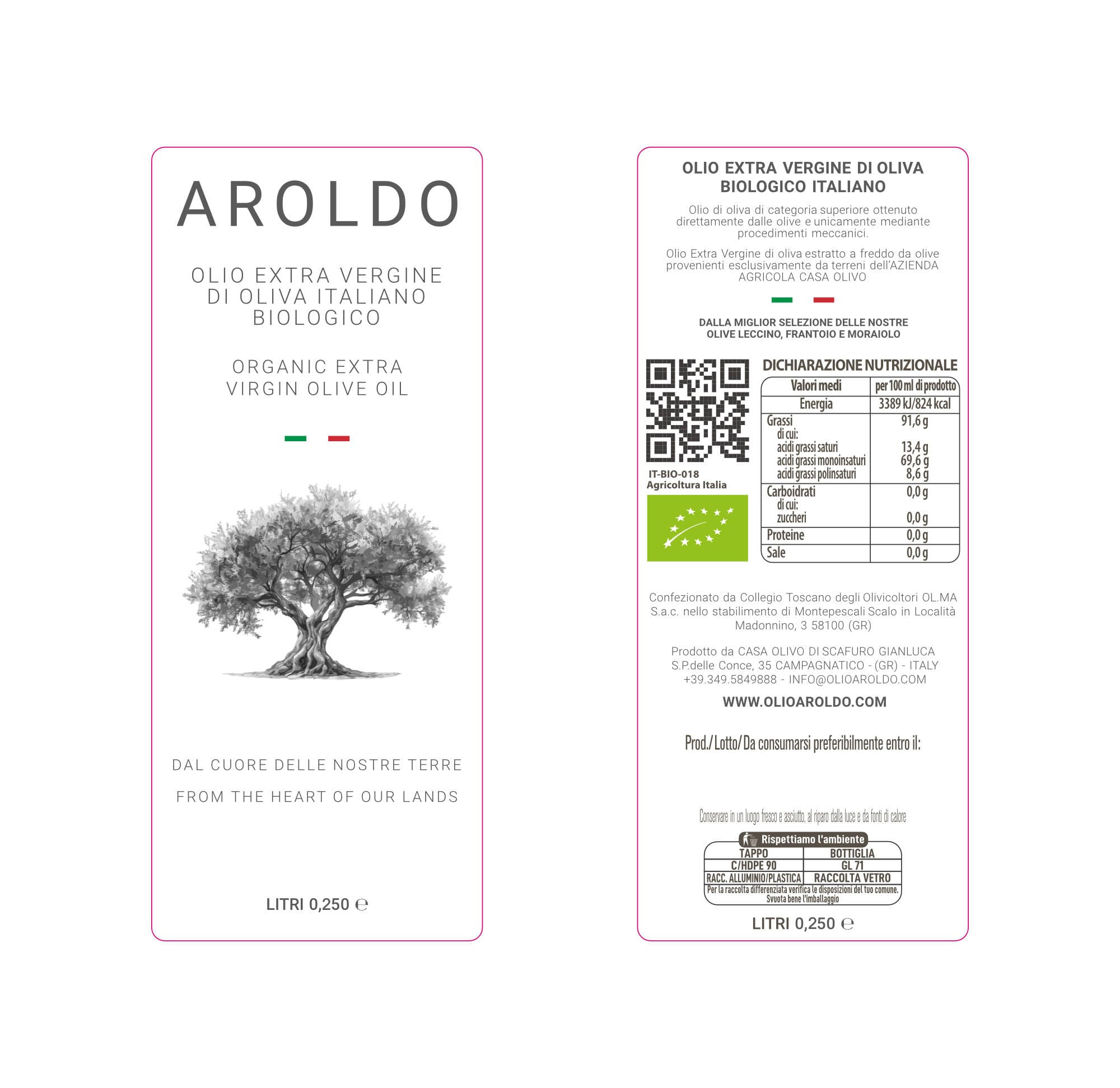 Olio Aroldo Biologico EVOO 250 ml in confezione regalo 3 Etichetta ufficiale Olio Aroldo, olio extra vergine di oliva italiano biologico, formato 0,250 litri: fronte e retro